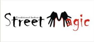 Street Magicians of India: Bringing you closer to reality