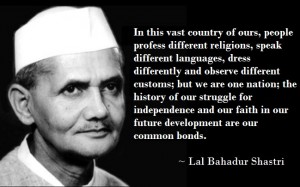 Five Quotes By Lal Bahadur Shastri That We Absolutely Love