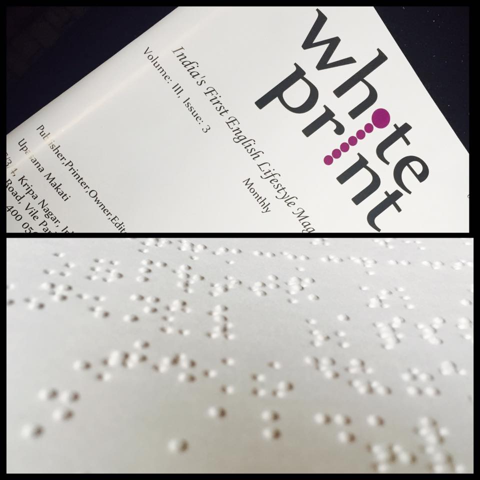 A photo of White Print - India's First Lifestyle Braille Magazine for the Blind showing the title of the magazine and a page of Braille lettering.