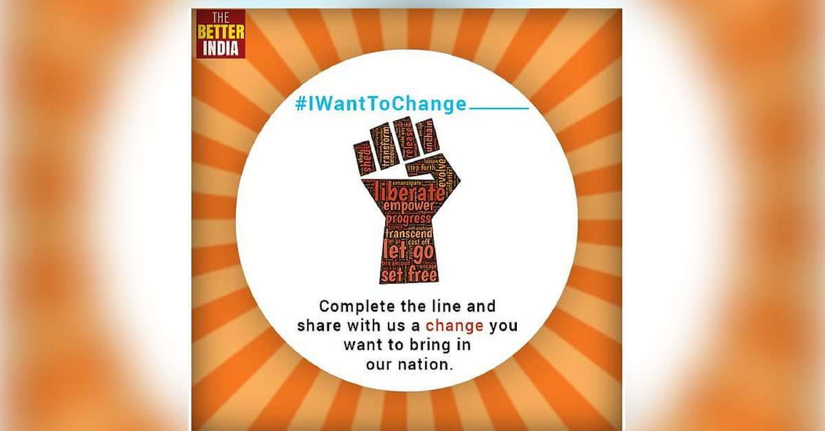 We Asked Our Readers What They Want to Change in India. They Gave Some Mind Blowing Answers