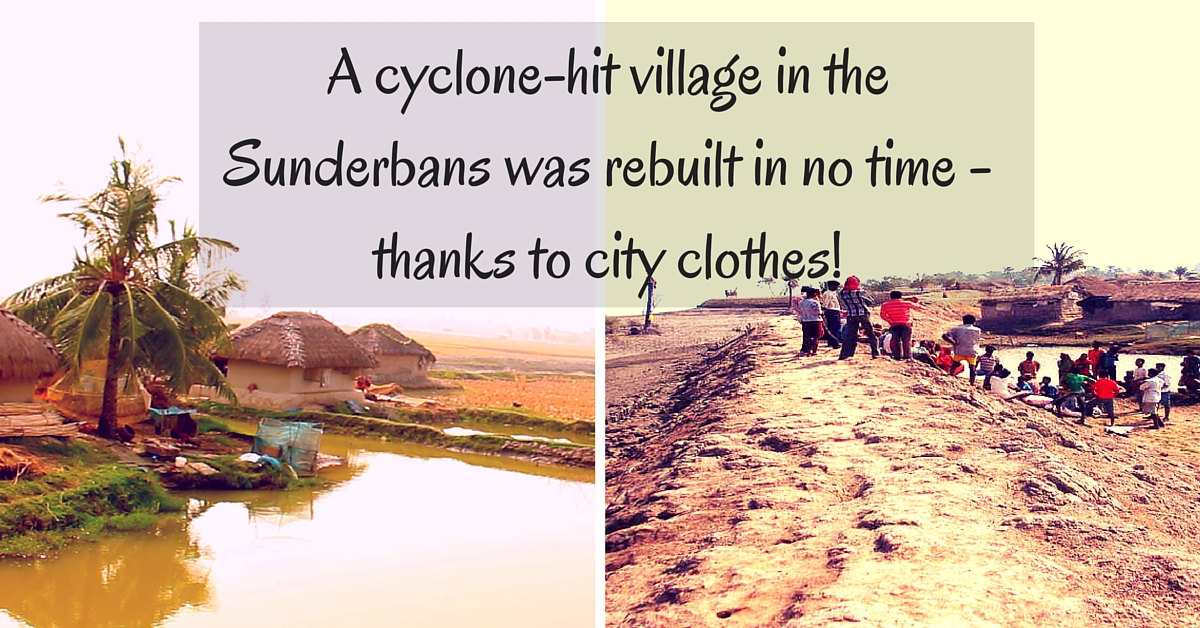 TBI BLOGS: How Clothes Collected from Cities Helped Rebuild a Cyclone-Hit Village in the Sunderbans