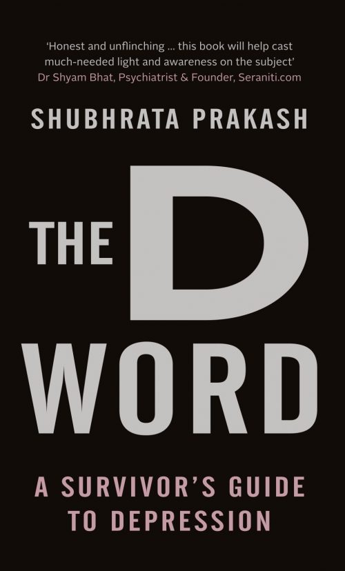 The D Word: A Survivor’s Guide to Depression, published by Pan Macmillan.