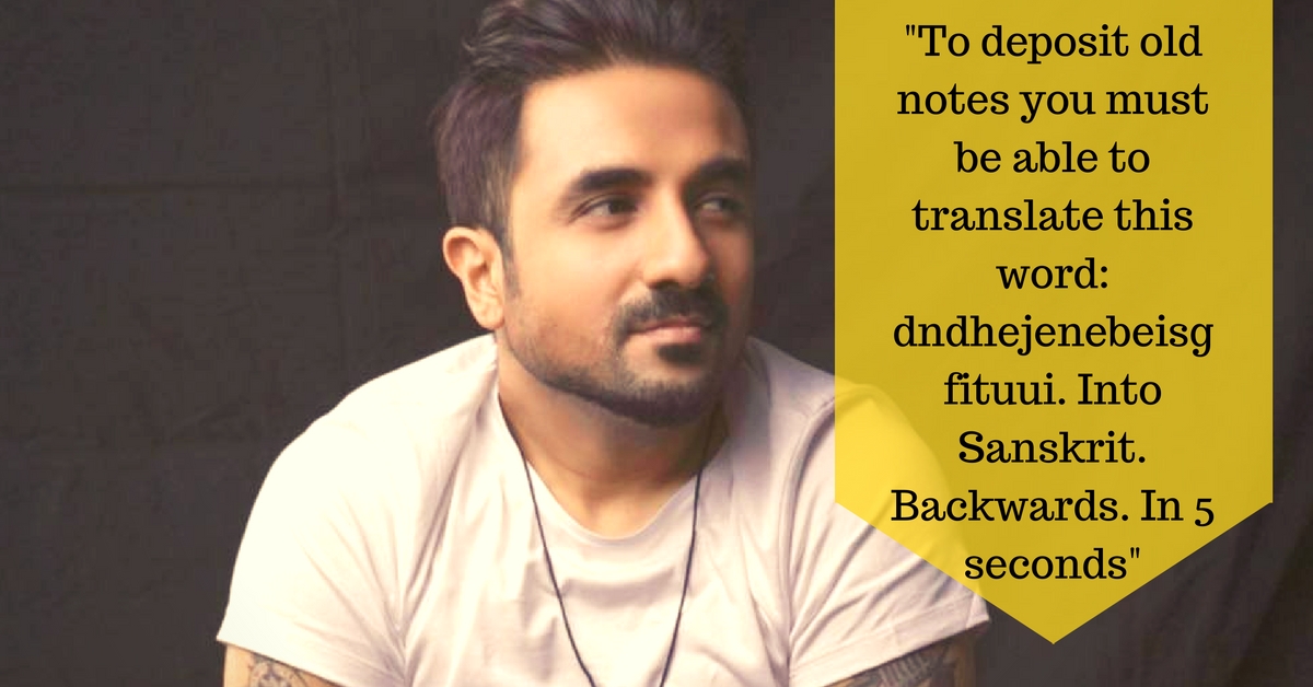 Vir Das’ “Rules” about Demonetisation Will Have You Doubling up in Laughter