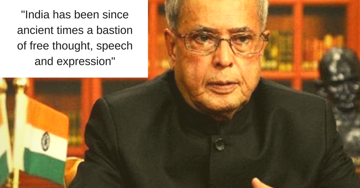 Pranab Mukherjee Defends Free Speech, Equal Rights for Women & Healthy Debate in Universities