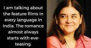 Maneka Gandhi Calls out the Indian Film Industry for Passing off 'Eve-Teasing' as Romance