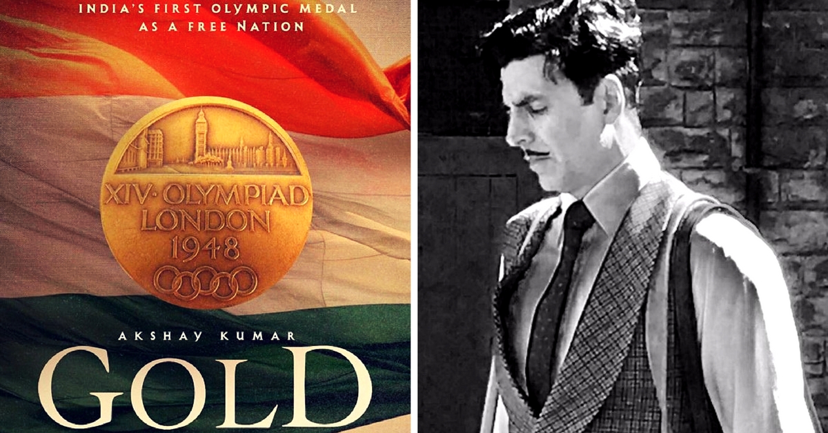 Akshay Kumar’s ‘Gold’ Tells The Untold Story of Independent India’s First Olympic Gold Medal
