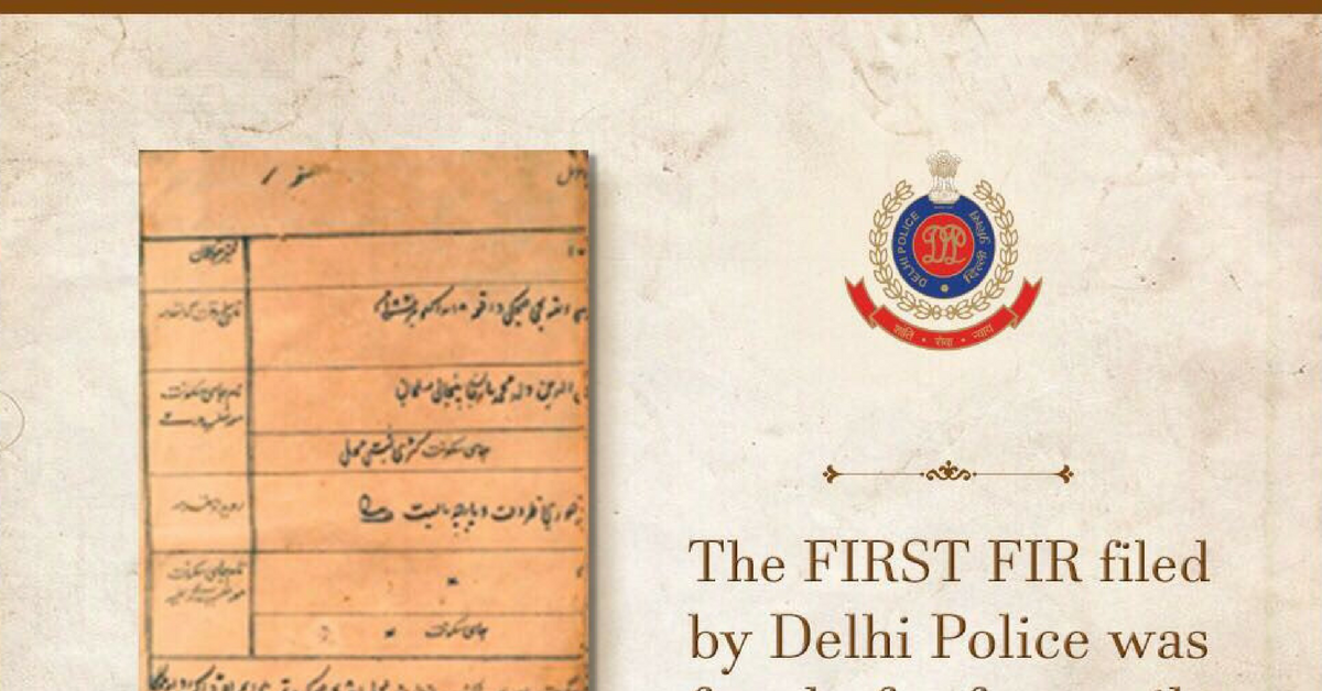 From 156 Years Ago, Here’s the Very First FIR Filed by the Delhi Police