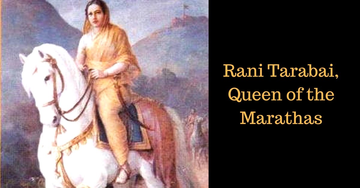 Rani Tarabai, The Indomitable Warrior Queen of the Marathas