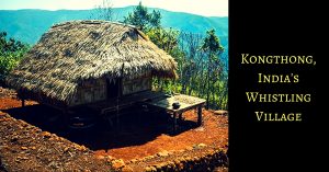 In The Whistling Village of Meghalaya, Every Child Has a 'Unique Lullaby ID'!