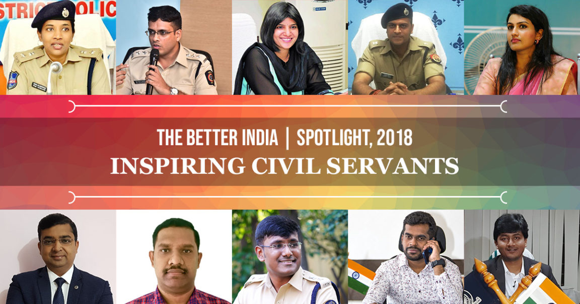 10 Civil Servants Who Made 2018 Better With Their Brilliant Initiatives