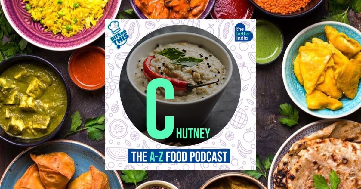 ‘Bite On This’ Episode 3: How to Make a Chutney Last Weeks?