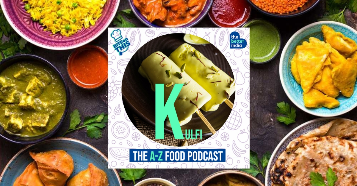 ‘Bite On This’ Episode 11: Skip that Ice-Cream, Have a Kulfi Instead