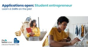 Join The Better India's Student Entrepreneurship Program! Details Within
