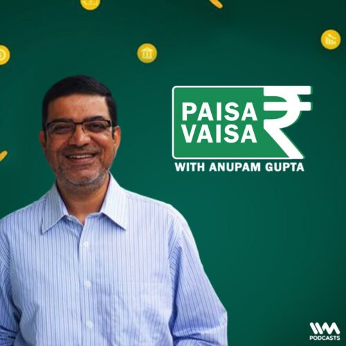 Paisa Vaisa with Anupam Gupta.
