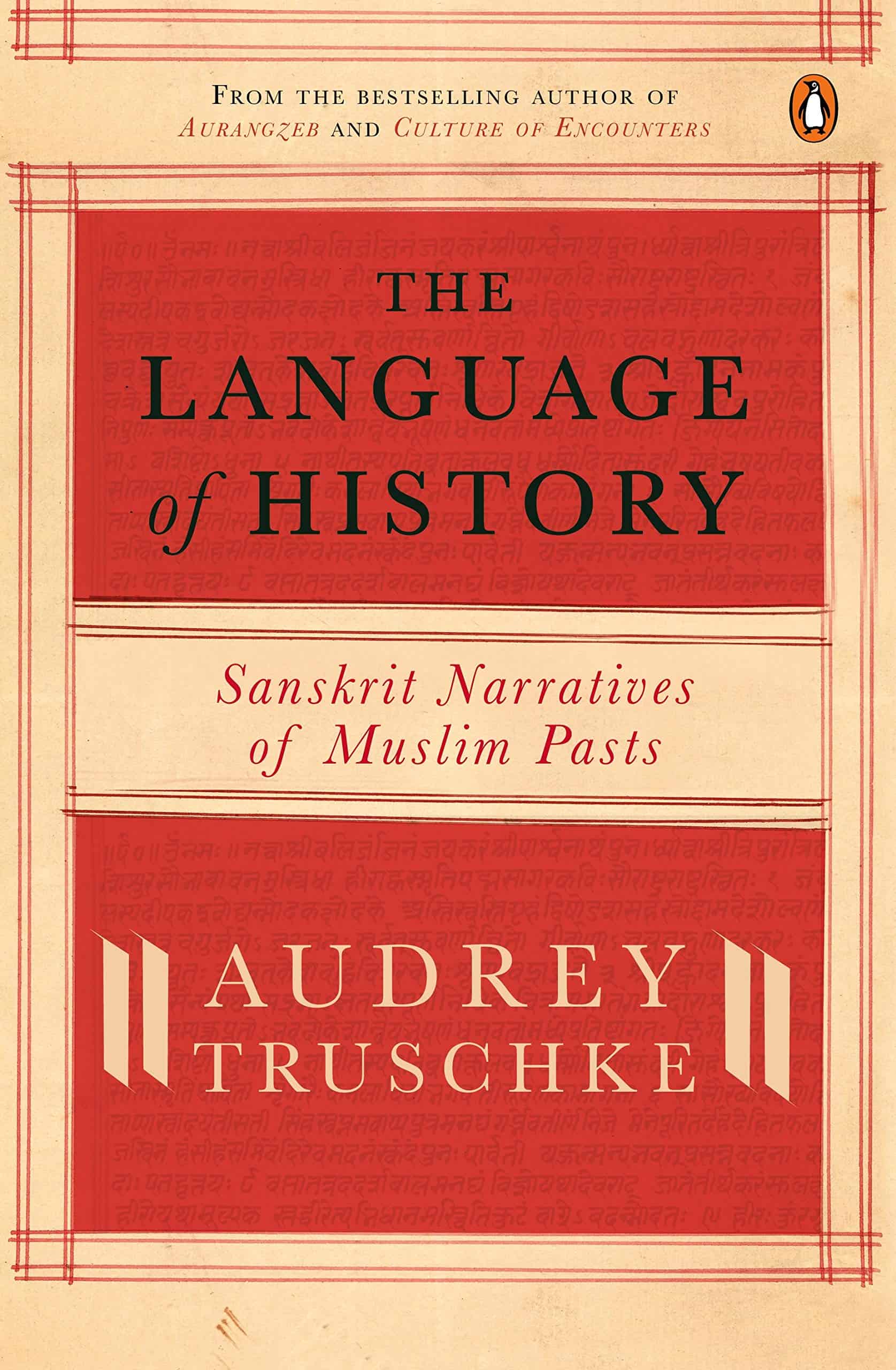 The Language of History by Audrey Truschke