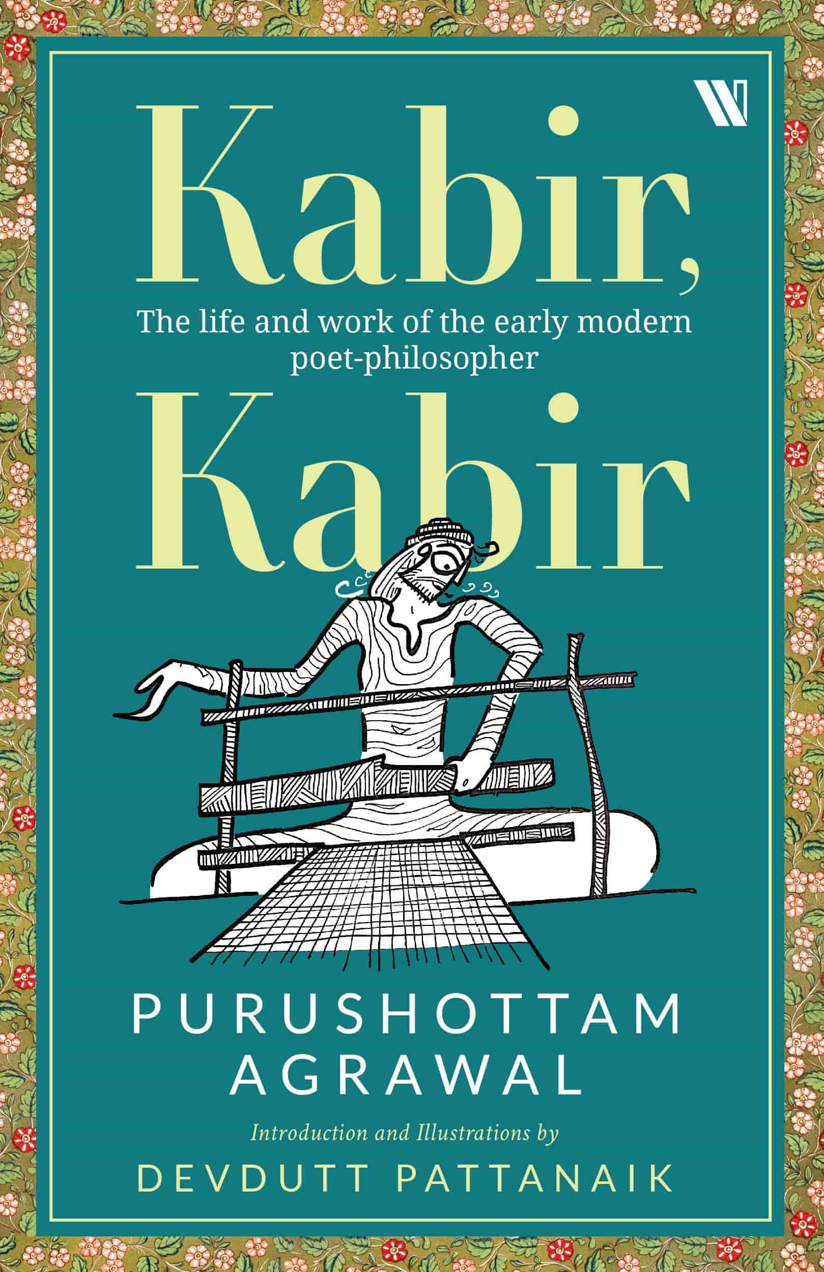 Kabir, Kabir by Purushottam Agrawal