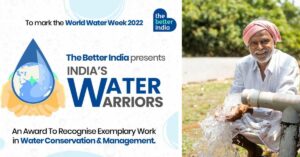 India’s Water Warriors: Nominate a Hero for First-of-Its-Kind Award by The Better India