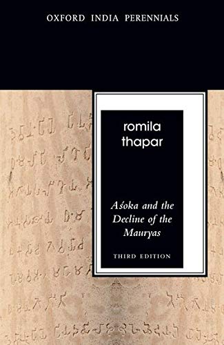 Aśoka and the Decline of the Mauryas by Romila Thapar
