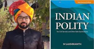 IAS Officer Shares 4 Important Tips to Ace Polity Paper in UPSC CSE
