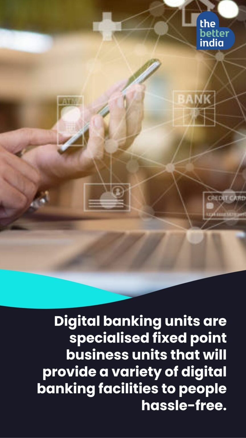How India’s 75 Digital Banking Units Can Simplify Banking Across Districts