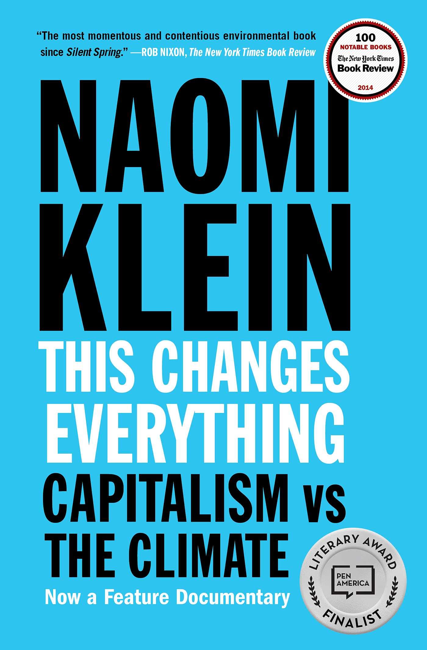 This Changes Everything: Capitalism vs. the Climate