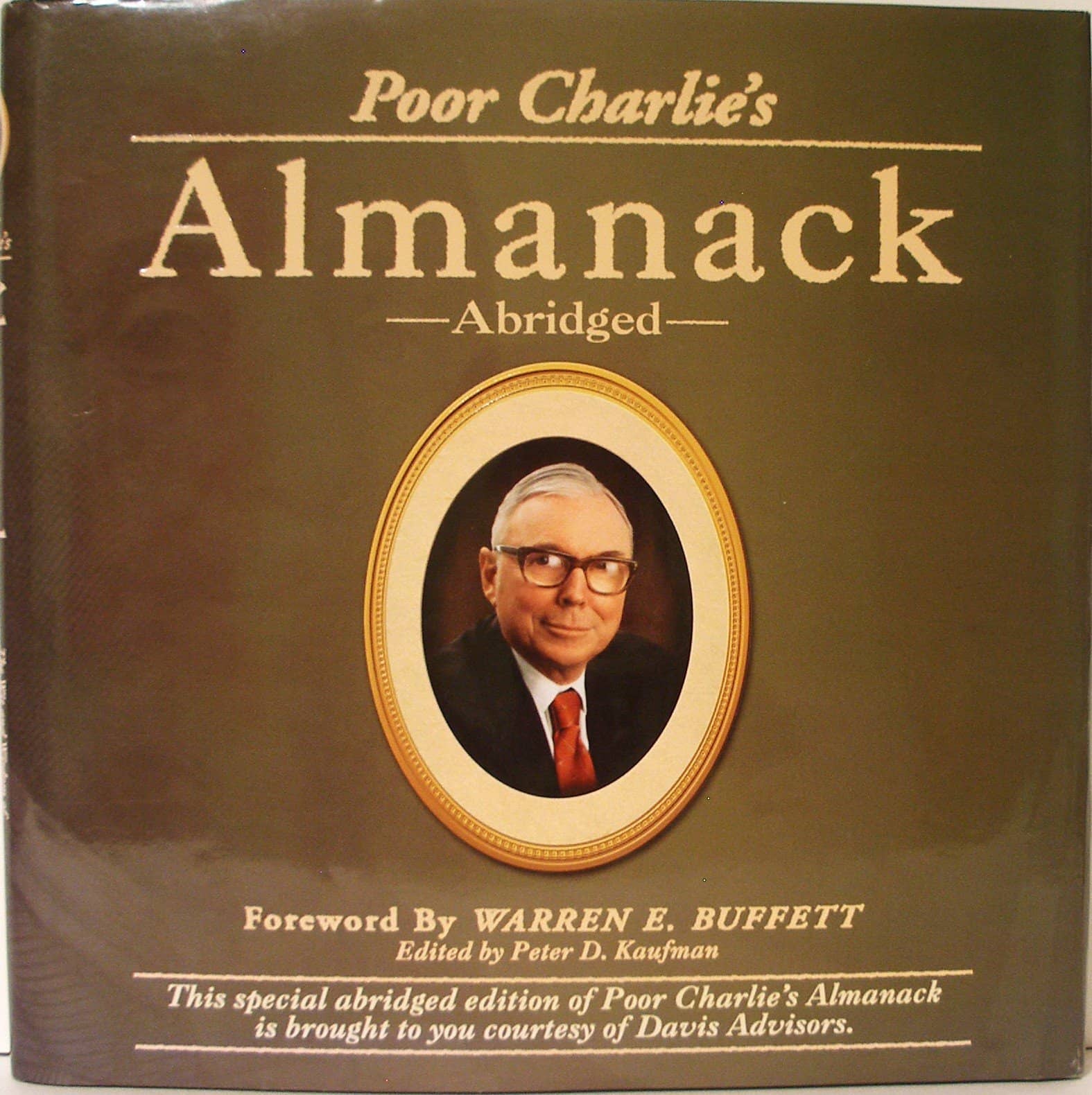 Poor Charlie’s Almanack: The Wit and Wisdom of Charles T. Munger