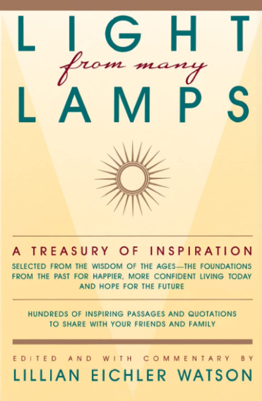 Light from Many Lamps: A Treasury of Inspiration by Lillian Eichler Watson