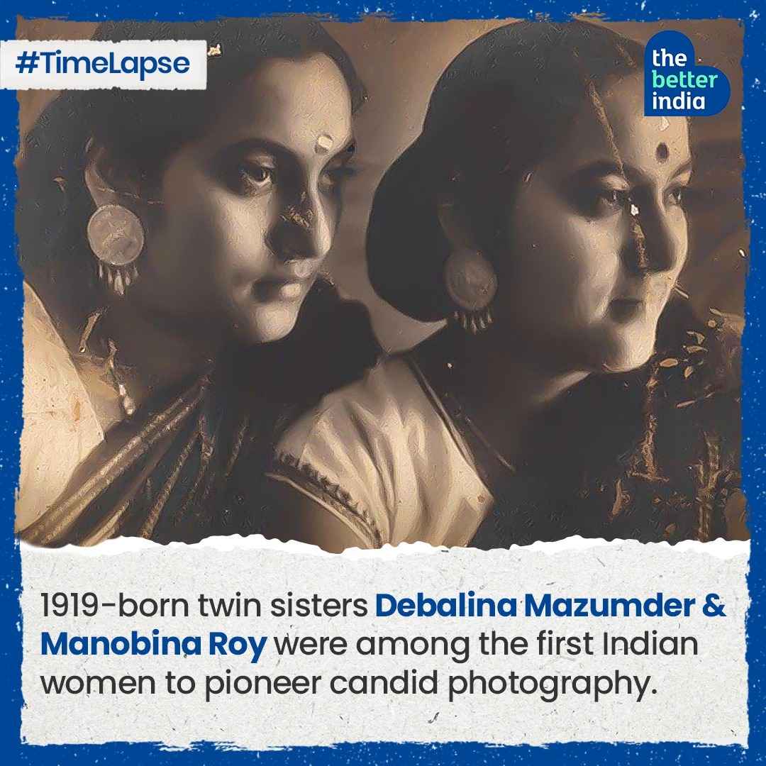Debalina Mazumder and Manobina Roy, pioneers of candid photography