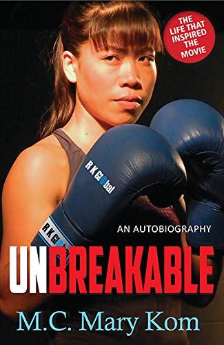 unbreakable by mary kom autobiography
