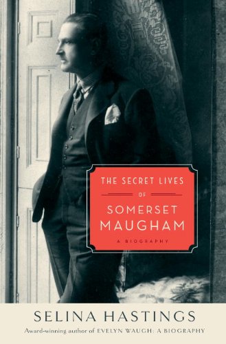 The Secret Lives of Somerset Maugham  - Selina Hastings