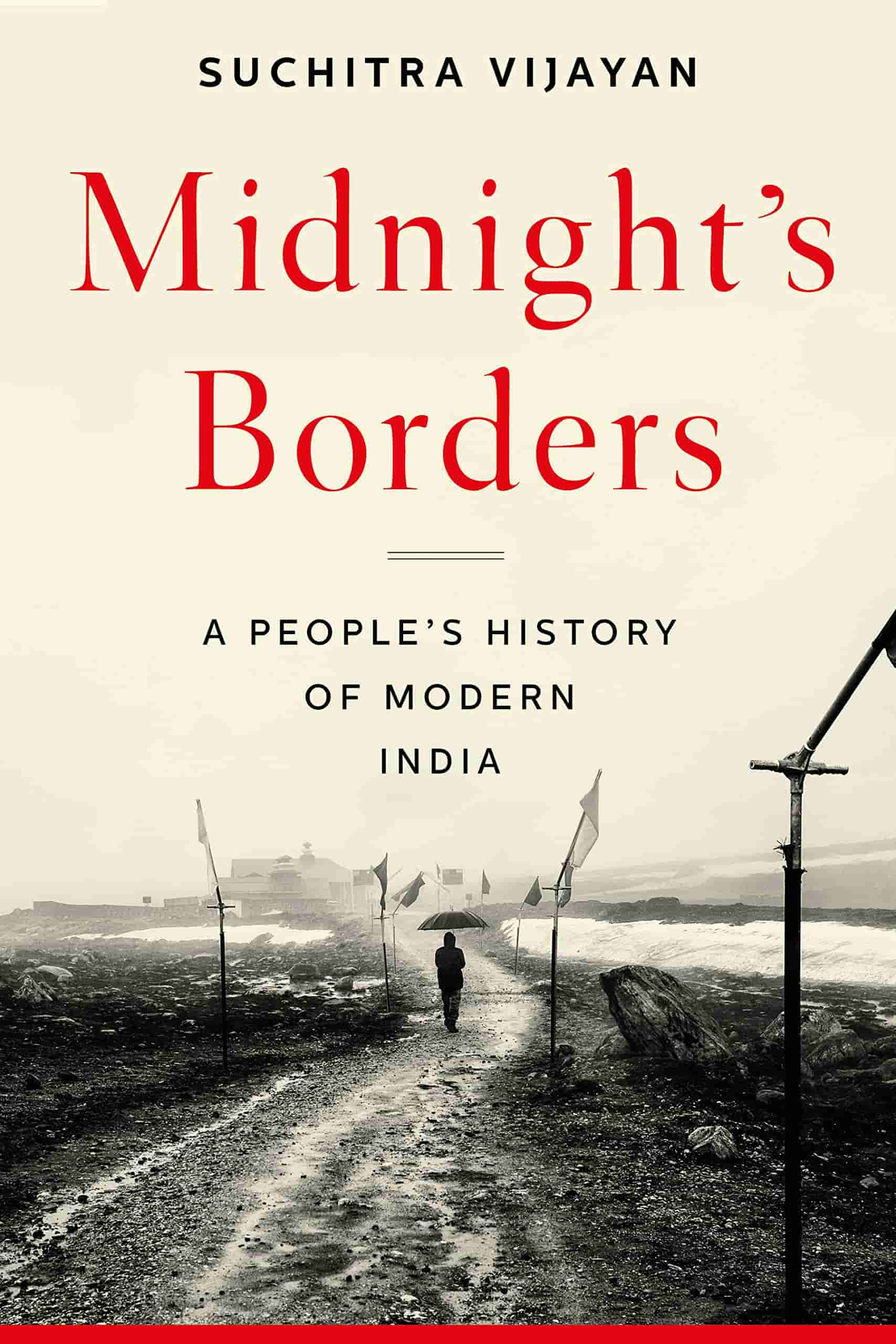 Midnight's Borders: A People's History of Modern India by Suchitra Vijayan