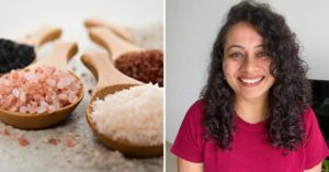 Black Salt, Pink Salt, What Salt? Nutritionist Breaks Myths on Salt & Health