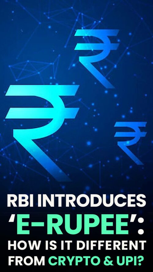 RBI Introduces E Rupee How Is It Different From Crypto UPI 