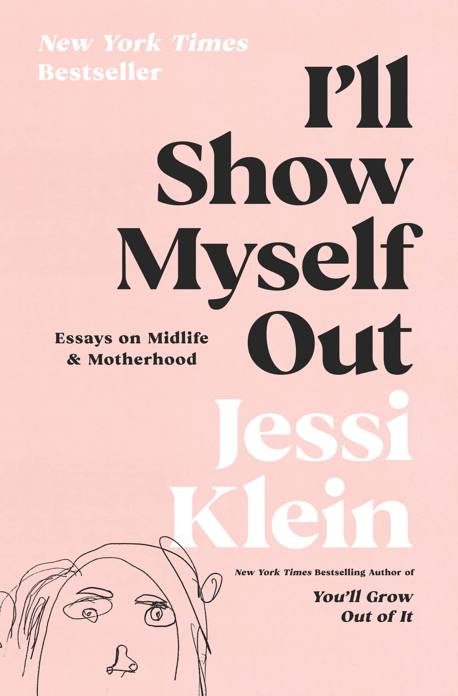Saya Akan Menunjukkan Diri Saya oleh Jessi Klein