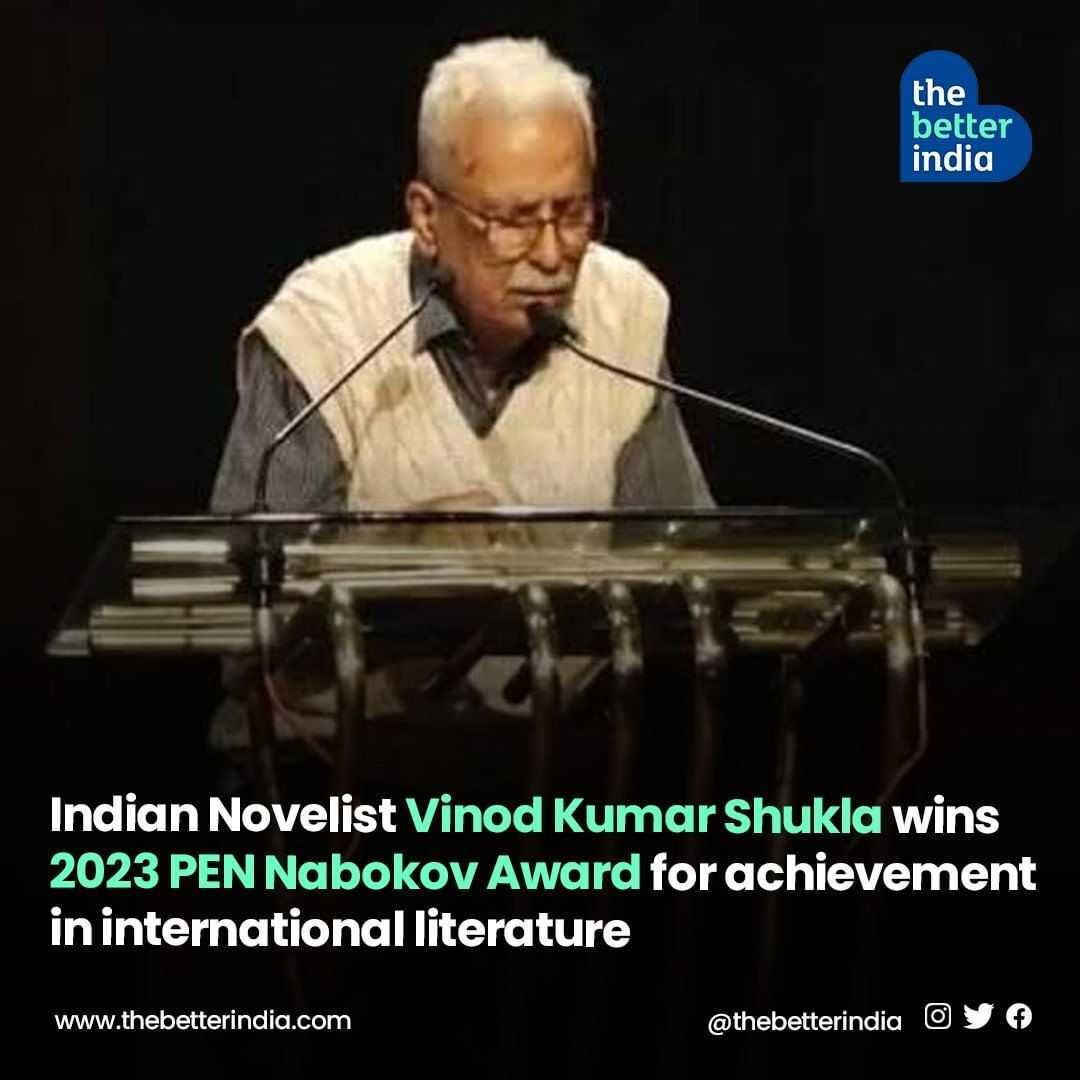 Vinod Kumar Shukla memenangkan PEN Award pada tahun 2023 atas kontribusinya pada sastra