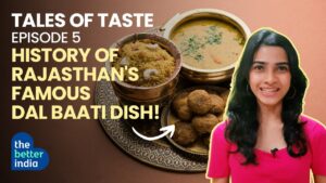 The Delightful History Behind Where Rajasthan’s Traditional Dal Baati Churma Came From