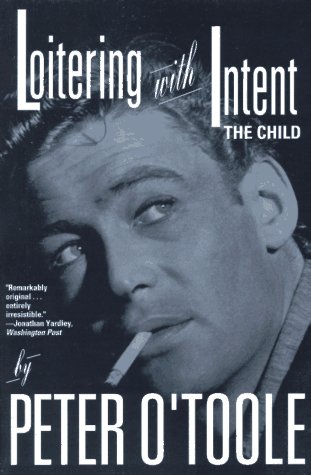 Loitering With Intent by Peter O'Toole