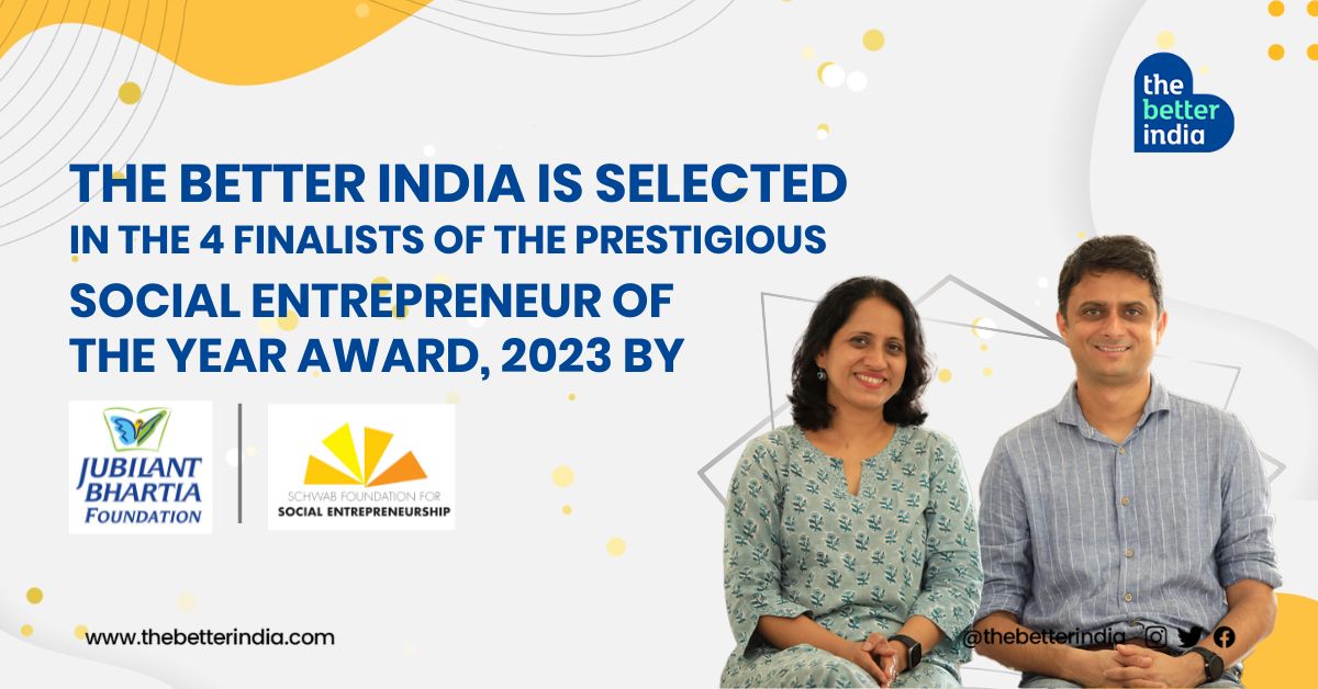 The Better India Among Top 4 Finalists for Prestigious Social Entrepreneur of the Year Award, 2023