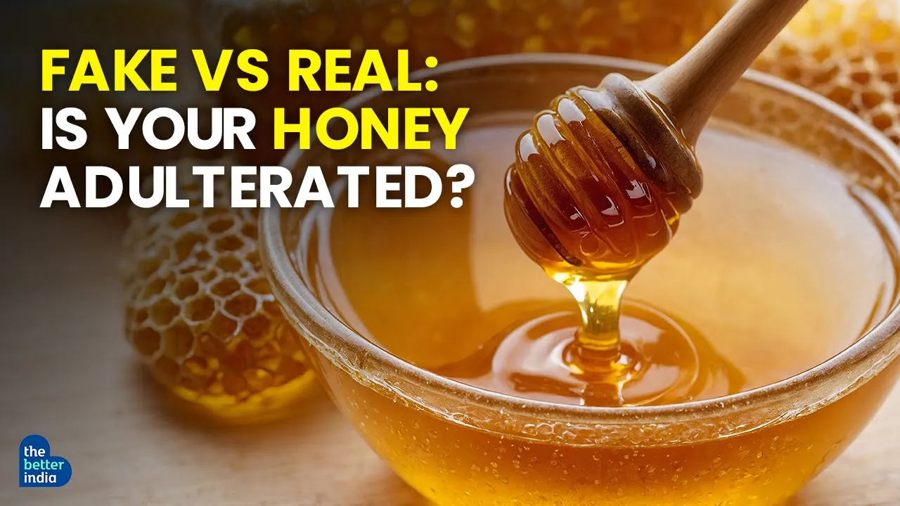 Fake Vs Real: Is Your Honey Adulterated? - The Better India