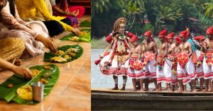 Beyond ‘Sadya’ Feast: Onam Festival Traditions, Dances & Boat Races You Must See